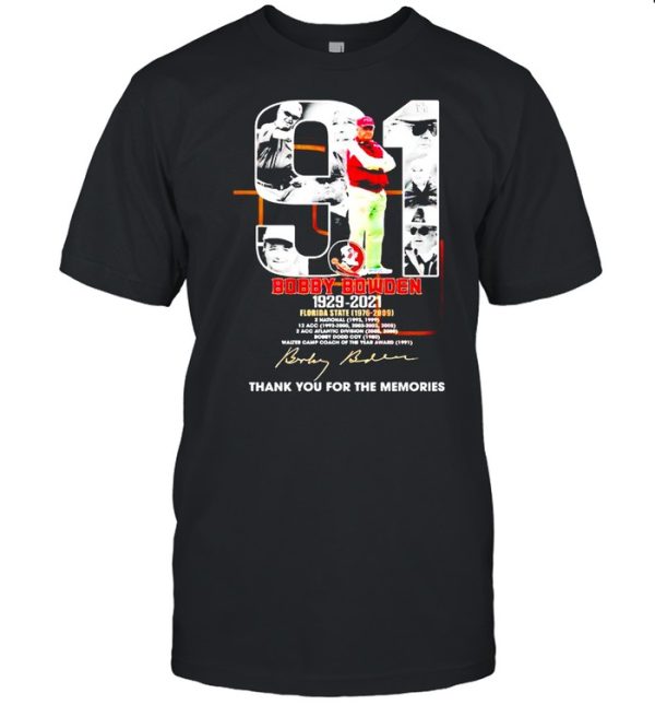 91 years Bobby Bowden 1929 2021 thank you for the memories shirt