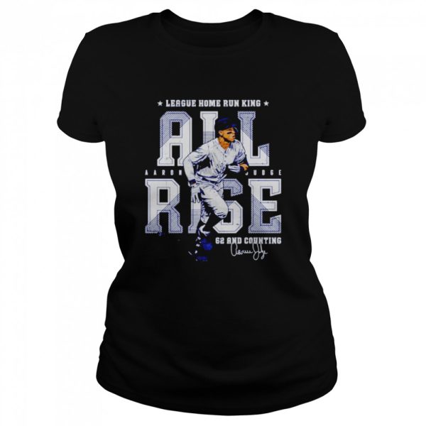 Aaron Judge all rise league home run king signature shirt