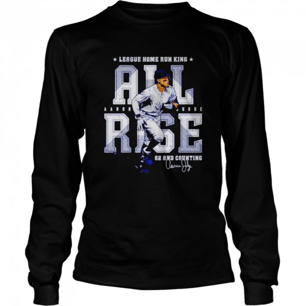 Aaron Judge all rise league home run king signature shirt