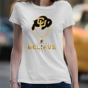 Coach Prime do you believe now shirt 4