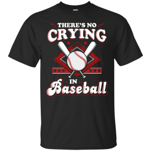 Crying In Baseball T-Shirt