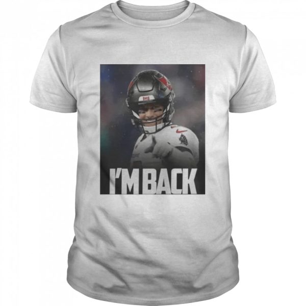 Goat Tom Brady I’m back shirt