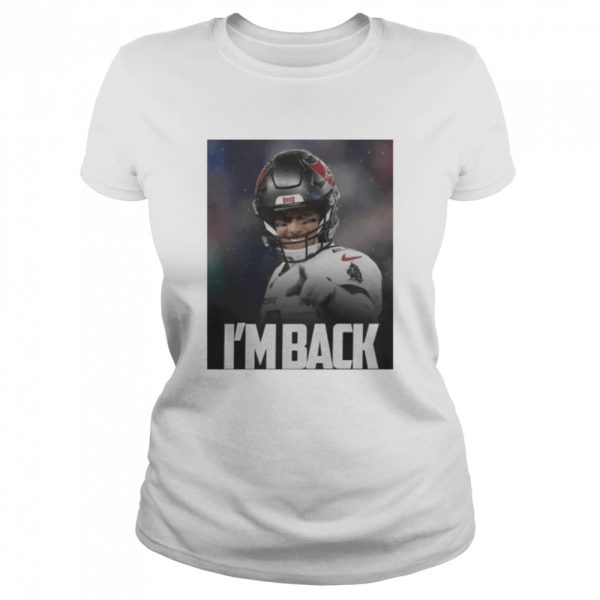 Goat Tom Brady I’m back shirt