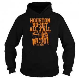 Houston No Hit All Y'All 11 2 2022 Shirt 5