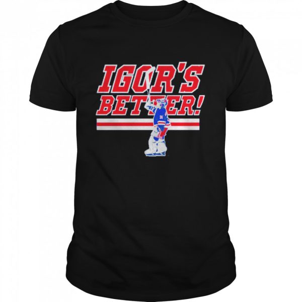 Igor Shesterkin Igor’s Better T-Shirt