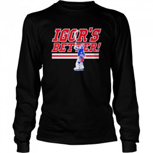 Igor Shesterkin Igor's Better T Shirt 3