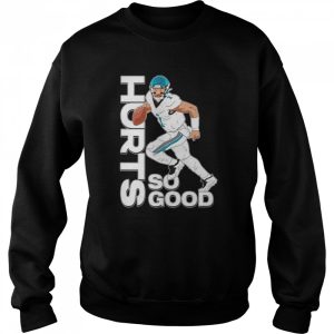 Jalen Hurt so good Philadelphia Eagles shirt 4