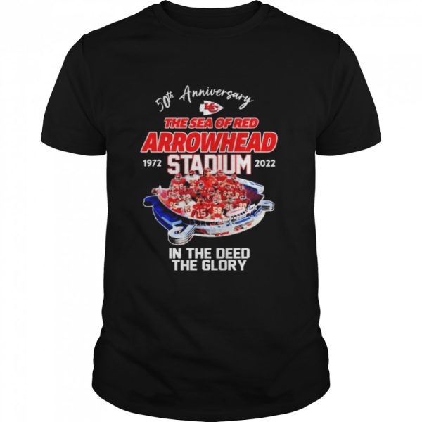 Kansas City Chiefs 50th anniversary the sea of red Arrowhead Stadium 1972-2022 in the deed the glory shirt