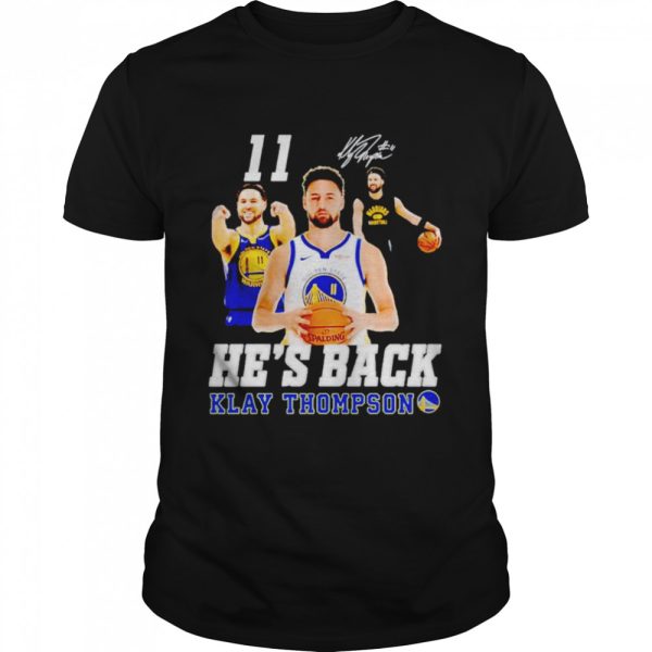 Klay Thompson he’s back signature shirt