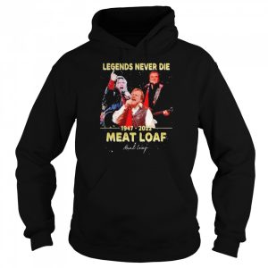 Legends never die 1947 2022 Meat Loaf signature shirt 5