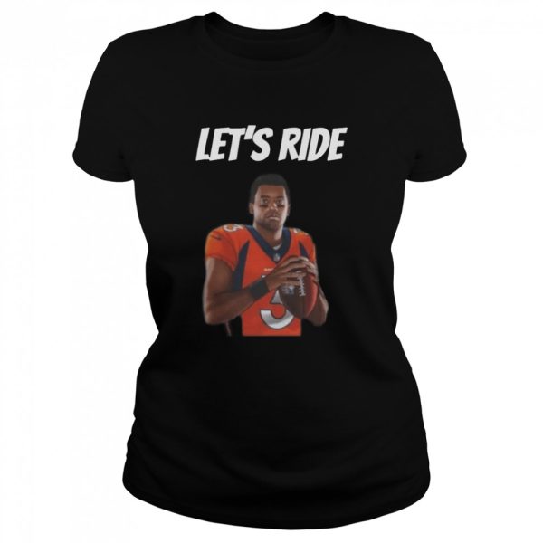 Let’s Ride Denver Broncos shirt