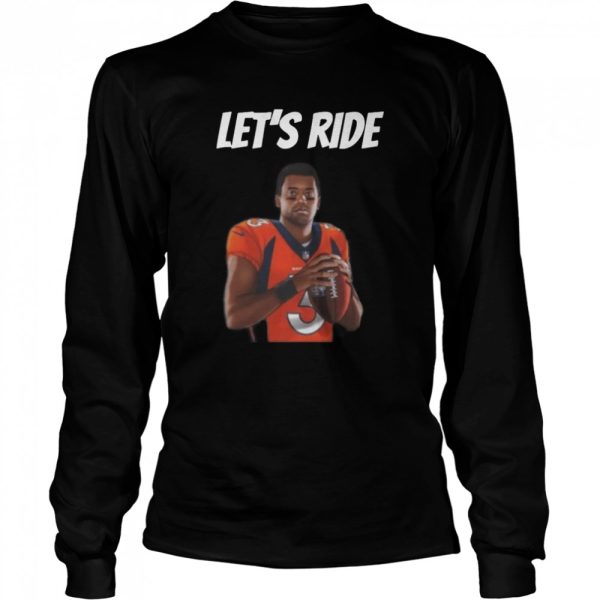 Let’s Ride Denver Broncos shirt