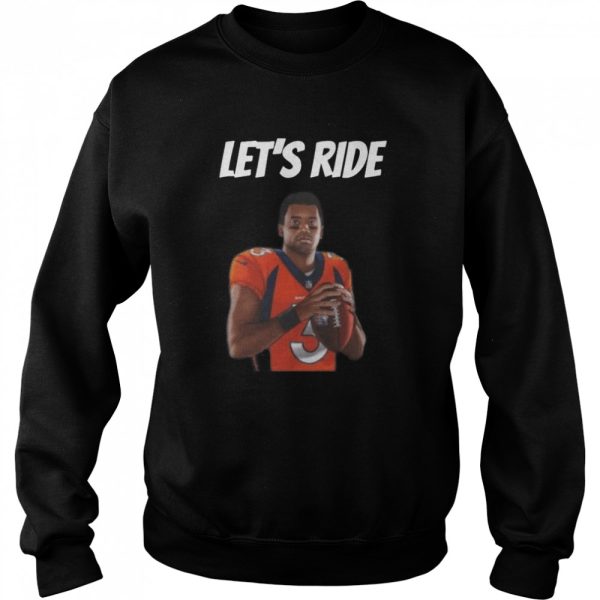 Let’s Ride Denver Broncos shirt