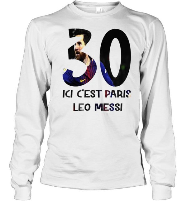 Lionel Messi 30 ici c’est Paris Saint-Germain tshirt ladies-tee