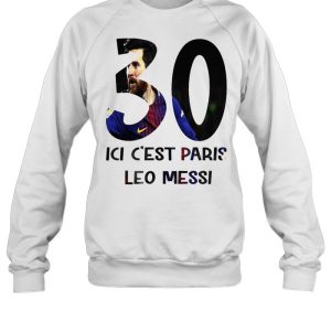 Lionel Messi 30 ici c'est Paris Saint Germain tshirt ladies tee 4