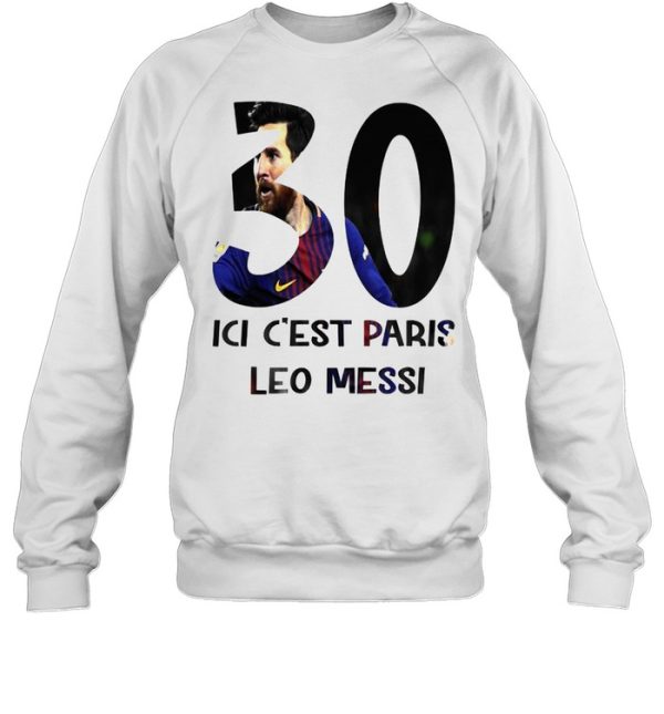 Lionel Messi 30 ici c’est Paris Saint-Germain tshirt ladies-tee