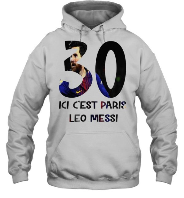 Lionel Messi 30 ici c’est Paris Saint-Germain tshirt ladies-tee