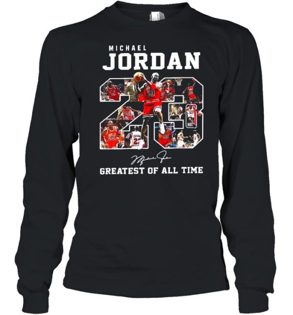 Michael Jordan 23 Greatest Of All Time shirt