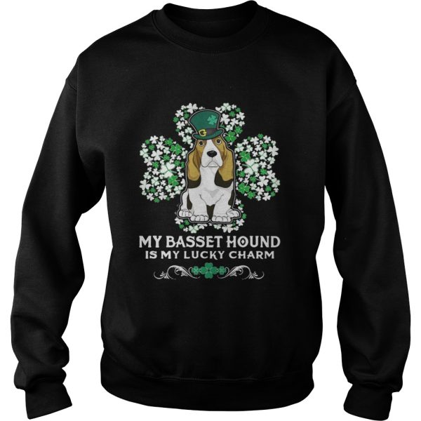 My basset hound is my lucky charm shirt