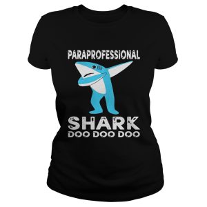 Paraprofessional Shark Doo Doo Doo Shirt