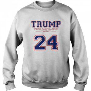 Trump 24 taking America back Donald Trump 2024 election shirt 4