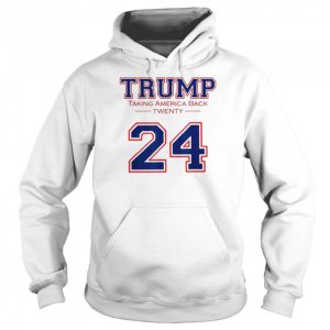 Trump 24 taking America back Donald Trump 2024 election shirt 5