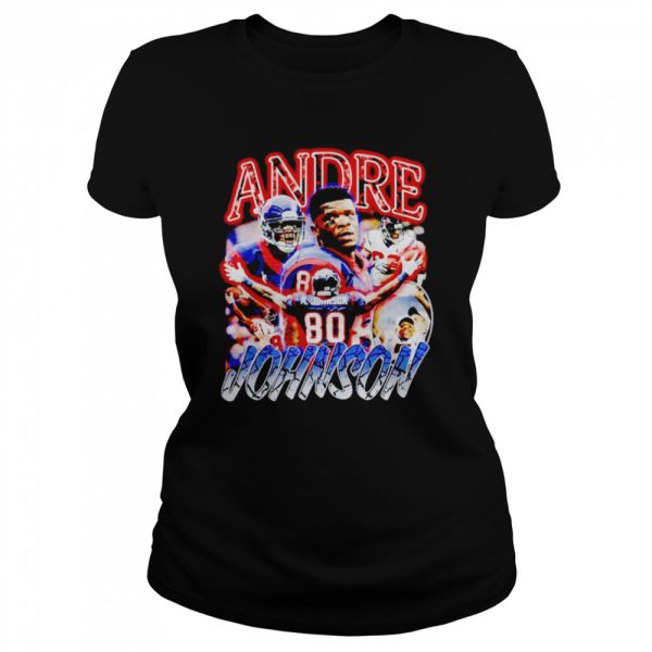 Andre Johnson 80 dreams shirt