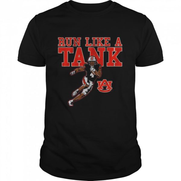 Auburn tigers run like a tank shirt