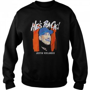 Awesome he's back Justin Verlander Houston Astros shirt 4