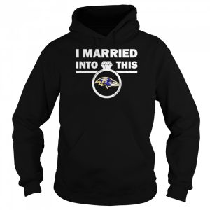 Baltimore Ravens I Married Into This NFL 2022 shirt 5