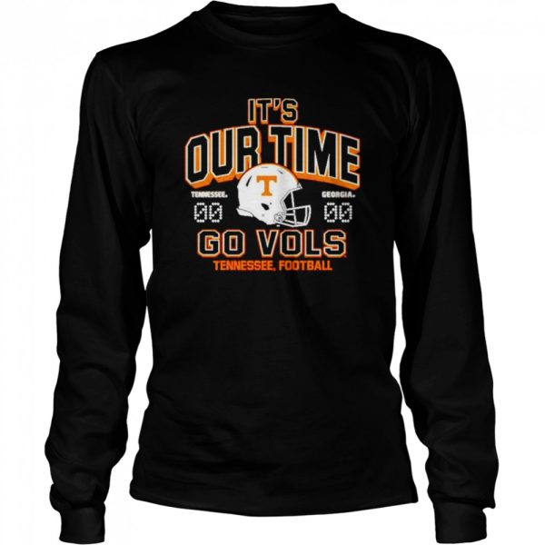 Best it’s our time go Vols Tennessee Volunteers vs Georgia Bulldogs 2022 football matchup shirt