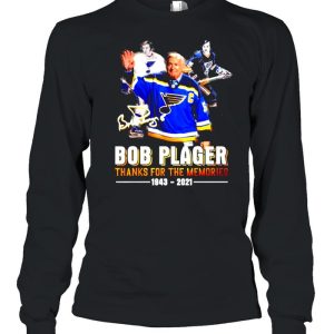 Bob Plager thanks for the memories 1943 2021 signature shirt 3