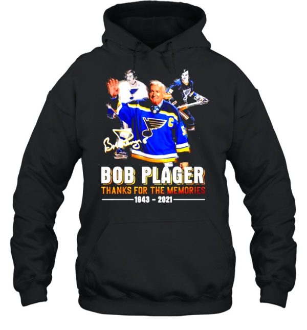 Bob Plager thanks for the memories 1943 2021 signature shirt