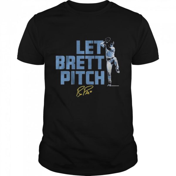 Brett phillips let brett pitch shirt