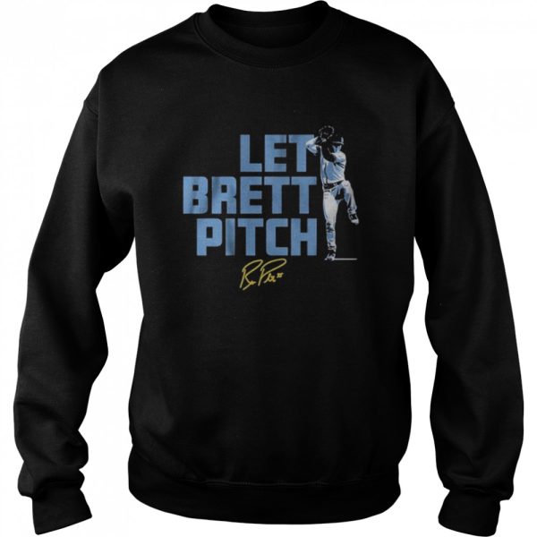 Brett phillips let brett pitch shirt