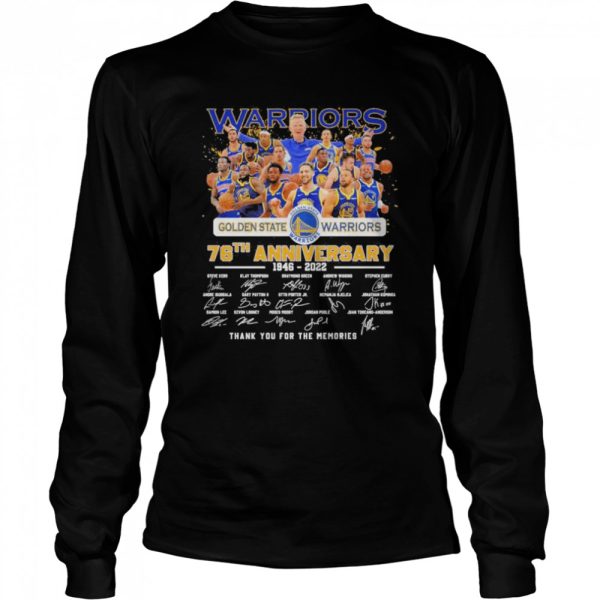 Golden State Warriors Team 76th anniversary 1946 2022 thank you for the memories signatures shirt