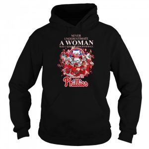 Never Underestimate A Woman Who Understands Baseball And Loves Philadelphia Phillies 2022 Signatures Shirt 5