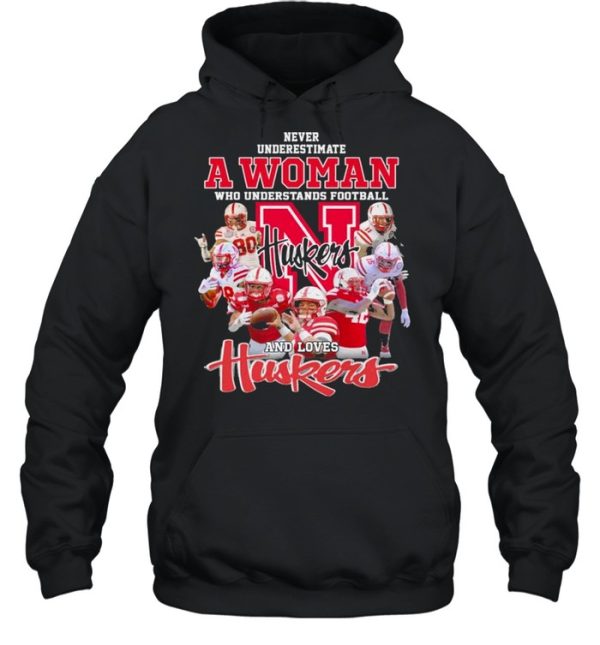 Never Underestimate A Woman Who Understands Football And Loves Huskers Shirt