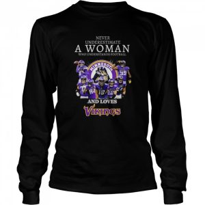 Never underestimate a woman who understands football and loves Minnesota Vikings signatures 2022 shirt 3