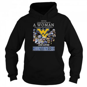 Never underestimate a woman who understands football and loves west virginia mountaineers signatures 2022 shirt 5