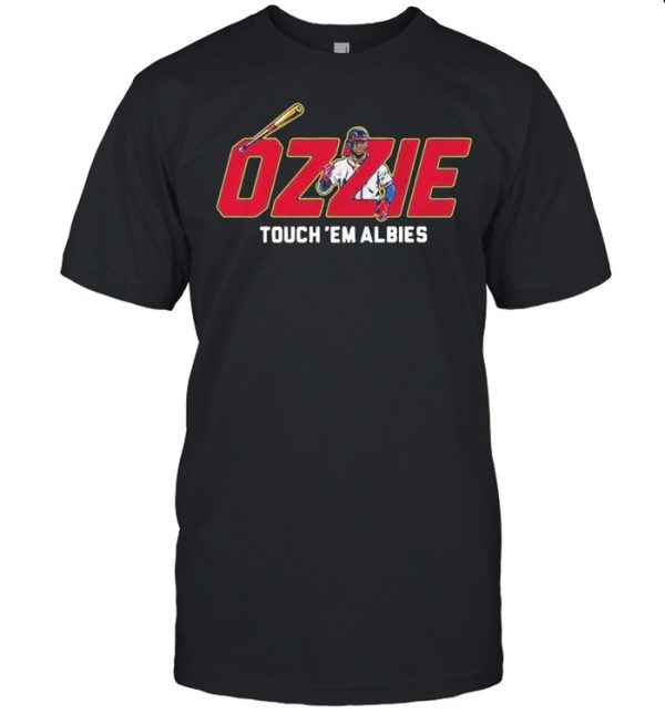 Ozzie Touch Em Albies Atlanta 2021 shirt