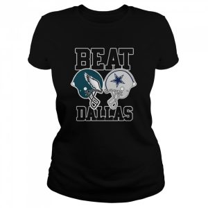 Philadelphia Eagles vs Dallas Cowboys Beat Dallas 2022 Shirt