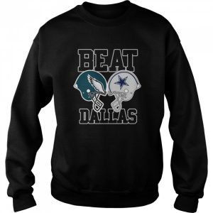 Philadelphia Eagles vs Dallas Cowboys Beat Dallas 2022 Shirt 4