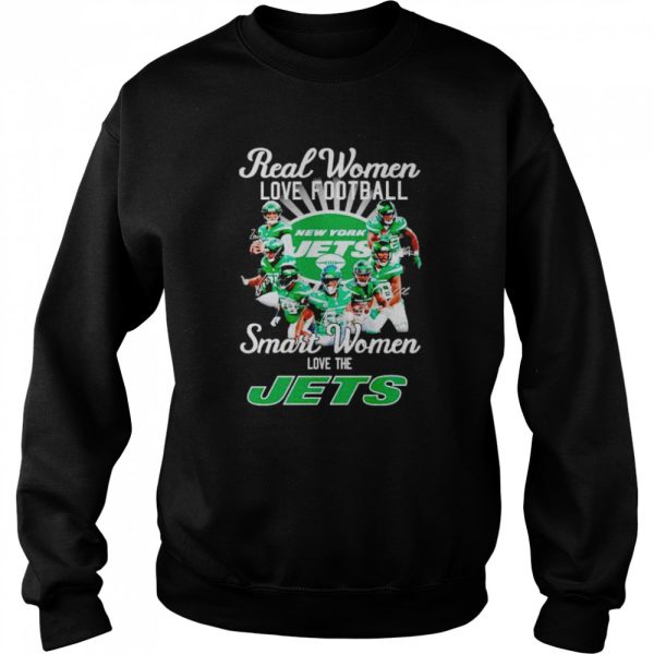 Real women love football smart women love the Jets signatures shirt