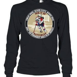 Sweat Dries Blood Slots Bones Heal Only The Strongest Girls Play Hockey shirt 3