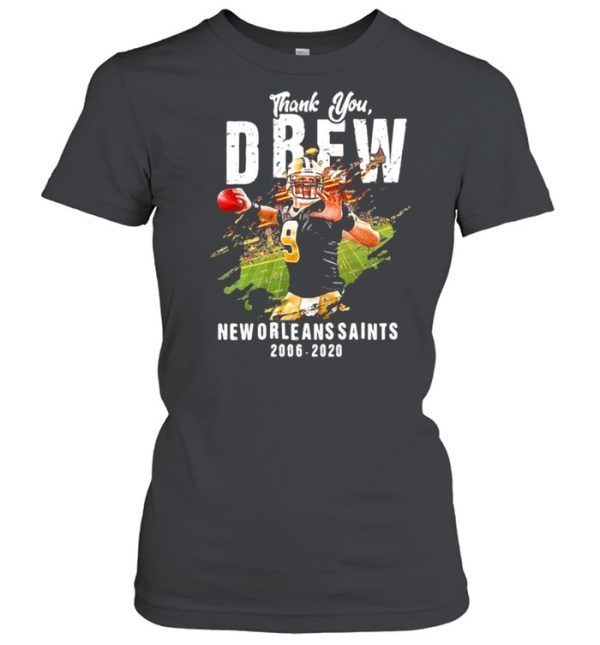 Thank You Drew New Orleans Saints 2006 2020 Shirt