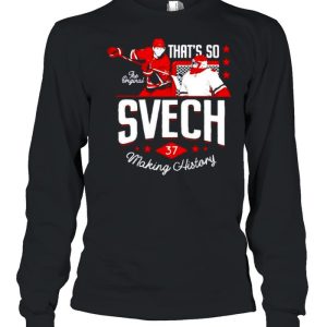 That's so svech making history shirt 3