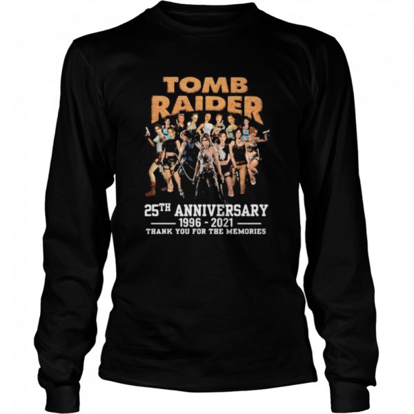 Tomb Raider 25th anniversary 1996 2021 thank you for the memories shirt