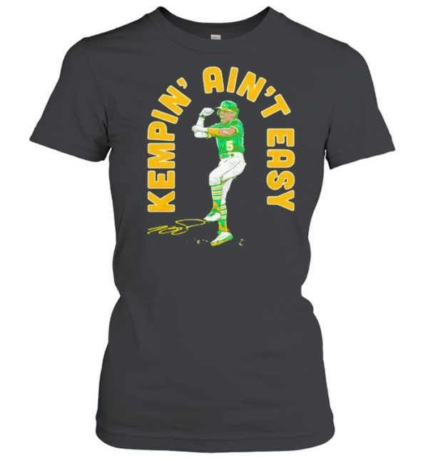 Tony Kemp kempin’ ain’t easy shirt