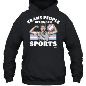 Trans People Belong In Sports shirt 5